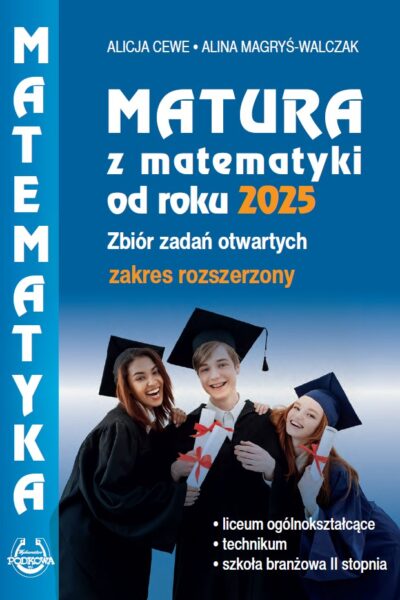 Matura z matematyki od roku 2025 - zakres rozszerzony - wersja online