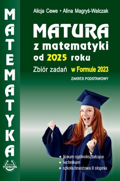 Matura z matematyki od roku 2025 w formule 2023 - zakres podstawowy - wersja online
