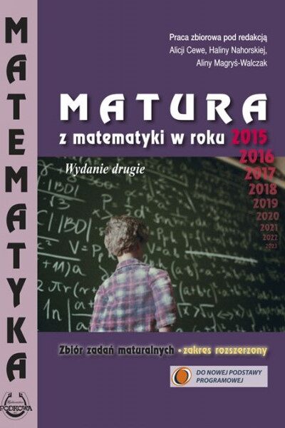 Matura z matematyki od roku 2015, 2016... - zakres rozszerzony