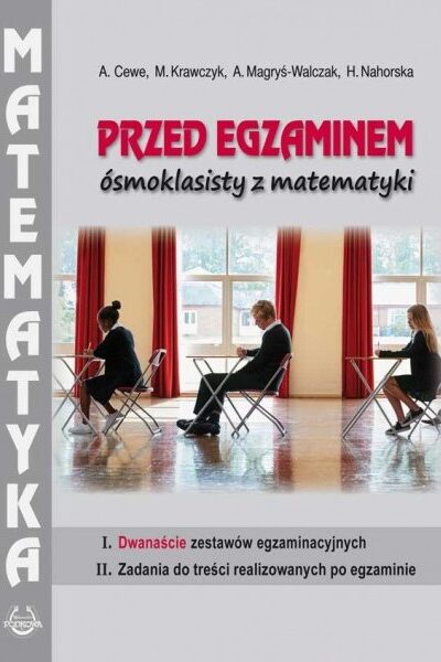 Przed egzaminem ósmoklasisty z matematyki