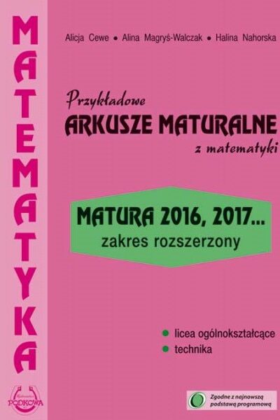 Przykładowe ARKUSZE MATURALNE z matematyki - zakres rozszerzony