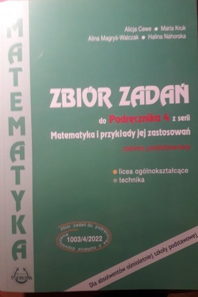 Zbiór zadań do Podręcznika 4 " Matematyka i przykłady jej zastosowań" ZP