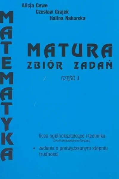 Matura - zbiór zadań. Część II