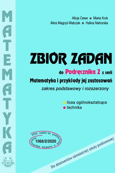 Zbiór zadań do podręcznika 2 z serii Matematyka i przykłady jej zastosowań zakres podstawowy i rozszerzony - wersja online