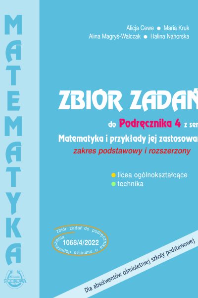 Zbiór zadań do podręcznika 4 z serii Matematyka i przykłady jej zastosowań zakres podstawowy i rozszerzony - wersja online