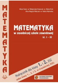 Podręcznik MATEMATYKA W ZASADNICZEJ SZKOLE ZAWODOWEJ Kl. I-III Podręcznik MATEMATYKA W ZASADNICZEJ SZKOLE ZAWODOWEJ Kl. I-IIIfff