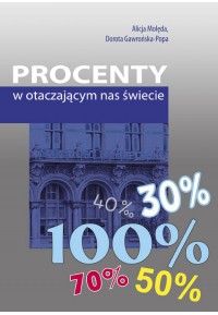 Procenty w otaczającym nas świecie (PRO) Procenty w otaczającym nas świecie (PRO)fff